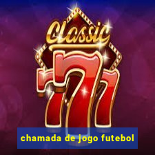 chamada de jogo futebol